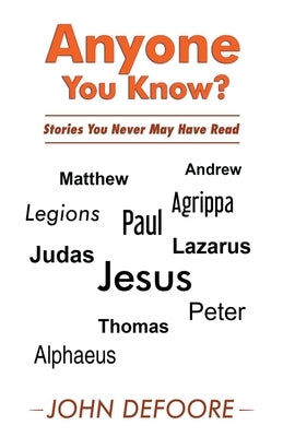 Anyone You Know? by DeFoore, John N., Sr.