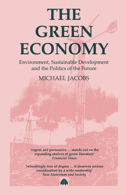 The Green Economy by Jacobs, Michael