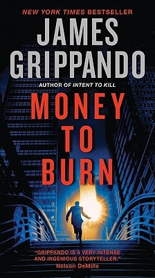 Money to Burn by Grippando, James