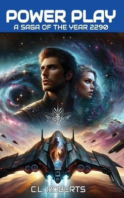 Power Play: A Saga of the Year 2290 by Roberts
