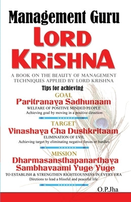 Management Guru Lord Krishna by Jha, O. P.