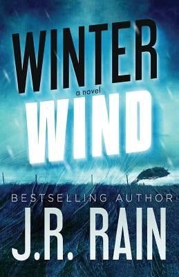 Winter Wind by Rain, J. R.