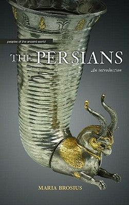 The Persians by Brosius, Maria