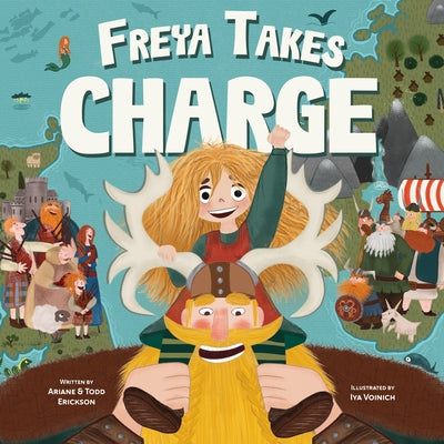 Freya Takes Charge by Erickson, Ariane