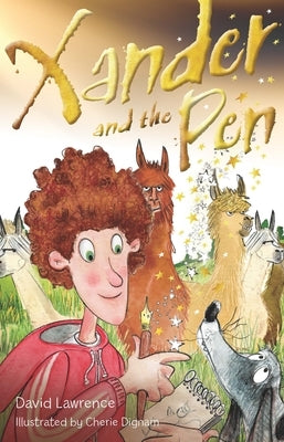 Xander and the Pen by Lawrence, David