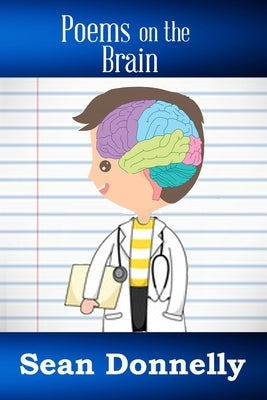 Poems on the Brain by Donnelly, Sean J.