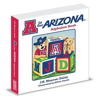 A is for Arizona: Alphabet Book by Monroe-Daley, J. S.