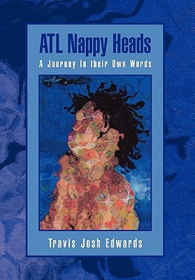 ATL Nappy Heads by Edwards, Travis Josh