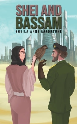 Shei and Bassam by Lafortune, Sheila Anne