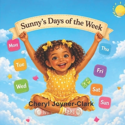Sunny's Days of the Week by Clark, Cheryl Joyner