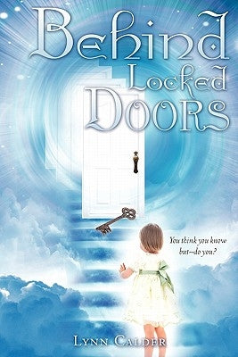 Behind Locked Doors by Calder, Lynn