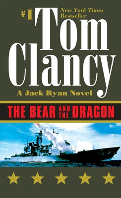 The Bear and the Dragon by Clancy, Tom