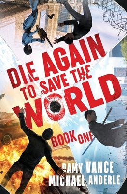 Die Again to Save the World by Vance, Ramy