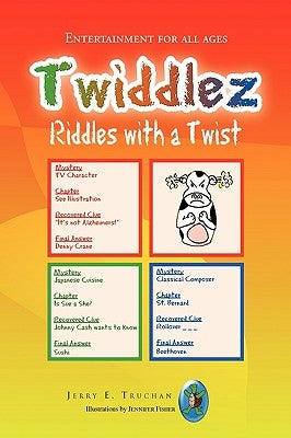 Twiddlez by Truchan, Jerry E.