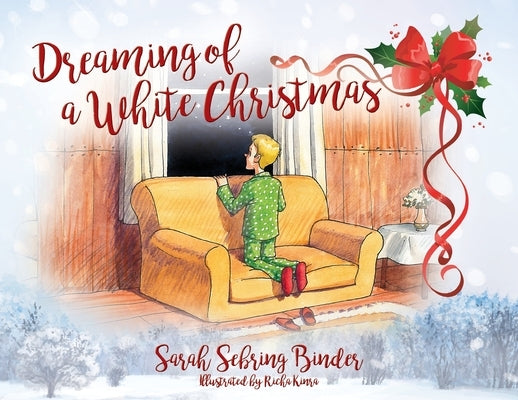 Dreaming of a White Christmas by Binder, Sarah Sebring