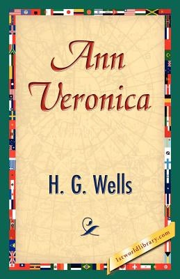 Ann Veronica by Wells, H. G.
