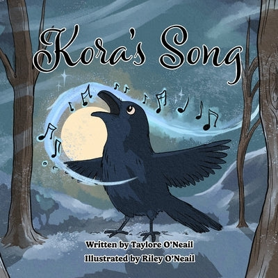 Kora's Song by O'Neail, Taylore