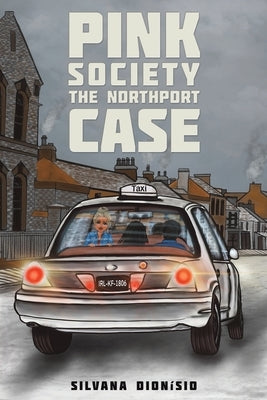 Pink Society - The Northport Case by Dionísio, Silvana