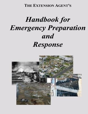 The Extension Agent's Handbook for Emergency Preparation and Response by Agency, Federal Emergency Management