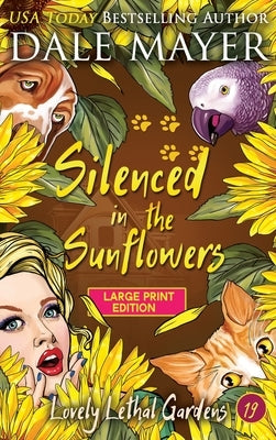 Silenced in the Sunflowers by Mayer, Dale