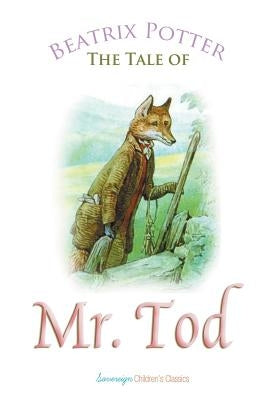 The Tale of Mr. Tod by Potter, Beatrix