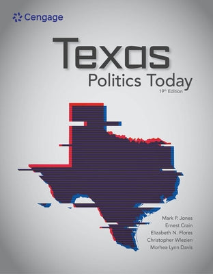 Texas Politics Today by Jones, Mark