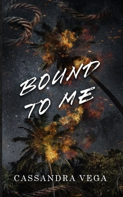 Bound To Me by Vega, Cassandra