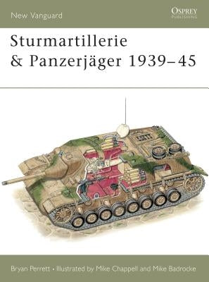 Sturmartillerie & Panzerjäger 1939-45 by Perrett, Bryan