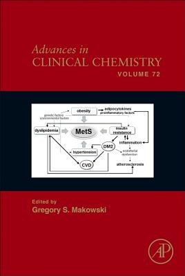 Advances in Clinical Chemistry: Volume 72 by Makowski, Gregory S.