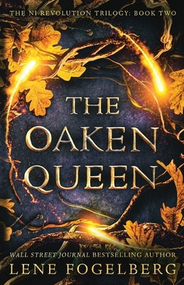 The Oaken Queen by Fogelberg, Lene
