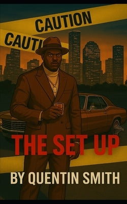 The Set Up: A Hood Thriller Novel by Smith, Quentin