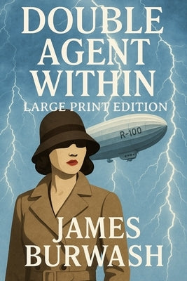 Double Agent Within by Burwash, James