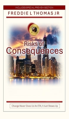 Risks of Consequences by Thomas, Freddie