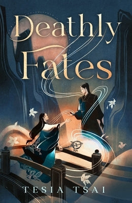 Deathly Fates by Tsai, Tesia