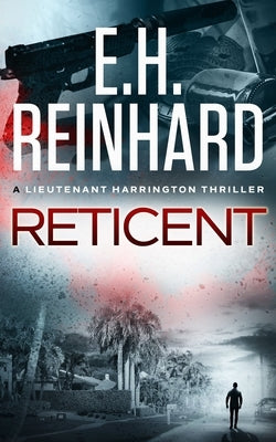 Reticent by Reinhard, E. H.