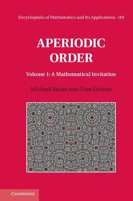 Aperiodic Order by Baake, Michael