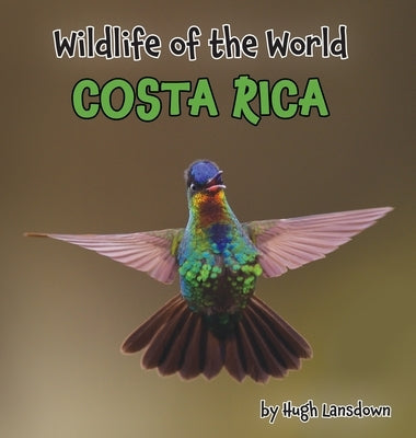Wildlife of the World - Costa Rica by Lansdown, Hugh