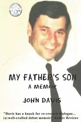 My Father's Son: A Memoir by Davis, John