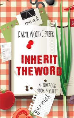 Inherit the Word by Gerber, Daryl Wood