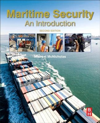 Maritime Security: An Introduction by McNicholas, Michael