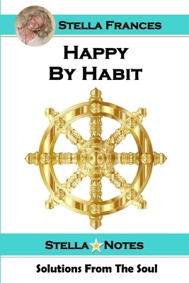 Happy by Habit by Frances, Stella