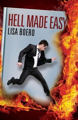 Hell Made Easy by Boero, Lisa