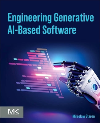 Engineering Generative Ai-Based Software by Staroń, Miroslaw