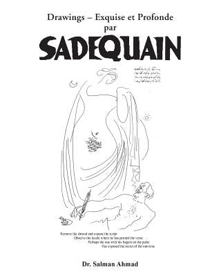 Drawings ? Exquise et Profonde by SADEQUAIN by Ahmad, Salman