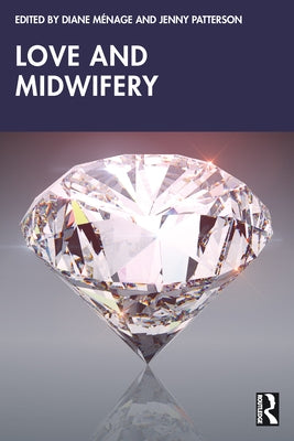 Love and Midwifery by Ménage, Diane