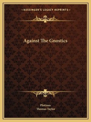 Against the Gnostics by Plotinus