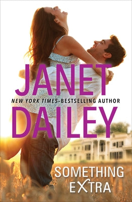 Something Extra by Dailey, Janet