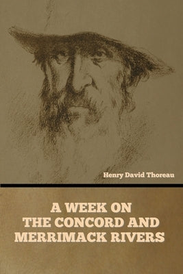 A Week on the Concord and Merrimack Rivers by Thoreau, Henry David