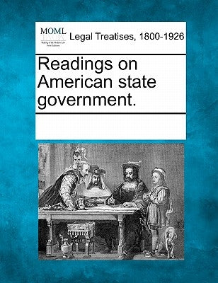 Readings on American State Government. by Multiple Contributors