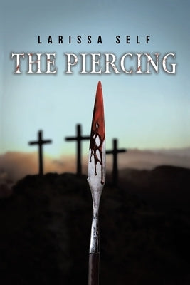 The Piercing by Self, Larissa